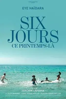 春中六日（2025），主演：约西姆·拉弗塞、伊尔·哈达拉、Jules Waring 高清海报