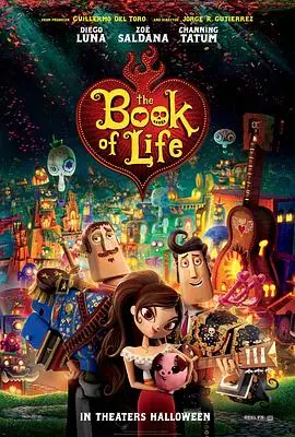 生命之书（2014），主演：丹尼·特雷霍、格蕾·德丽斯勒、朗·普尔曼、安赫拉·约翰逊、佐伊·索尔达娜、艾斯·库珀、凯特·德尔·卡斯蒂洛、卡洛斯·阿拉斯拉奇、迭戈·卢纳、查宁·塔图姆、欧赫尼奥·德尔维斯、米盖尔·桑多瓦尔、埃克托尔·埃利松多、切奇·马林、加布里埃尔·伊格莱西亚斯、安娜·德拉·雷古拉、豪尔赫·R·古铁雷斯、豪尔赫·R·古铁雷斯、以利亚·罗德里格斯、克里斯蒂娜·艾伯盖特、普拉西多·多明戈、里卡多·埃尔曼德里·桑切斯、肯妮迪·皮尔、丹·纳瓦罗、伊山·夏尔马、卡拉、埃米尔-巴斯蒂安·布法德、本·格利布、桑德拉·爱奎华、特雷·布珀斯、珍尼希斯·奥乔亚 高清海报